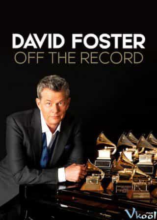 thumbnail David Foster: Đằng sau những bản hit